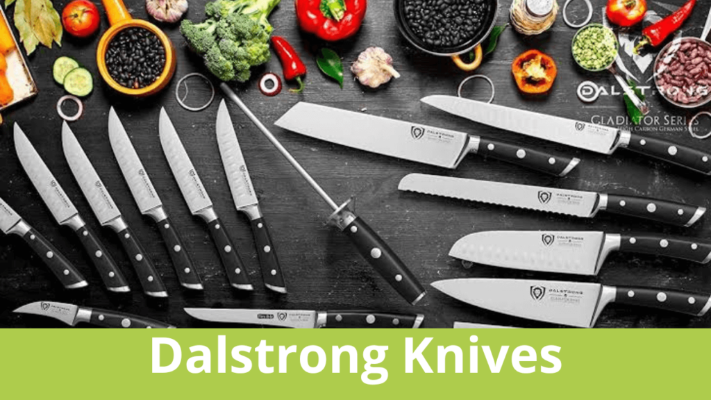 Dalstrong Knives review