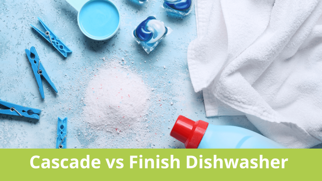 Cascade vs Finish Dishwasher